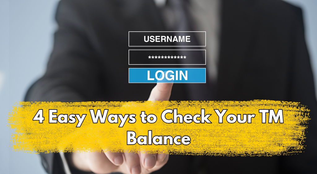 4 Easy Ways to Check Your TM Balance Banner