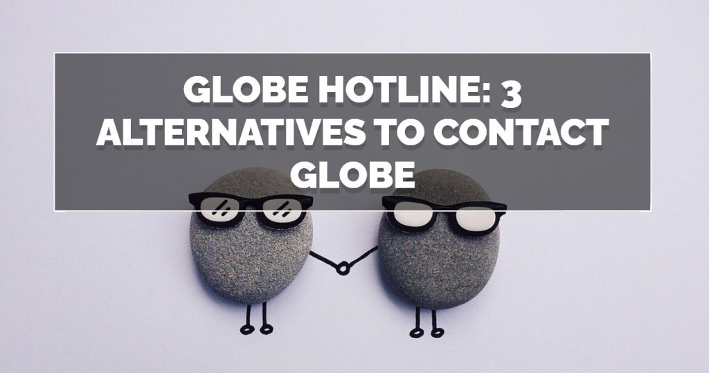 Globe Hotline: 3 Alternatives to contact Globe Banner